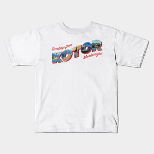 Greetings from Kotor in Montenegro Vintage style retro souvenir Kids T-Shirt